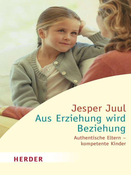 Title details for Aus Erziehung wird Beziehung by Jesper Juul - Available